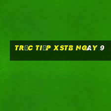 Trực tiếp XSTB ngày 9