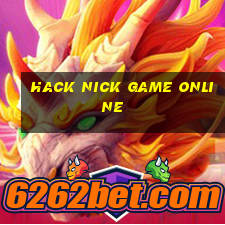 hack nick game online