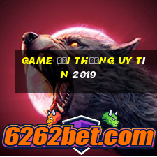 game đổi thưởng uy tín 2019