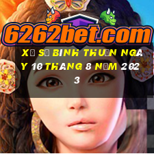 xổ số bình thuận ngày 10 tháng 8 năm 2023