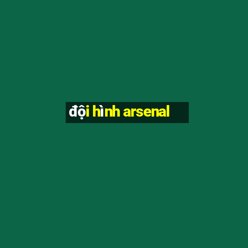 đội hình arsenal