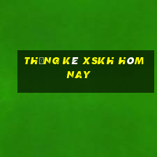 Thống kê XSKH hôm nay