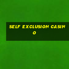 self exclusion casino