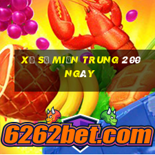 xổ số miền trung 200 ngày