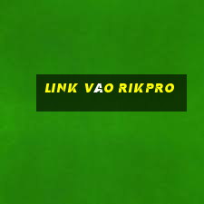 Link Vào Rikpro