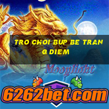 tro choi bup be trang diem