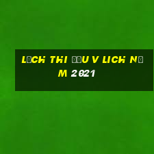 lịch thi đấu v lich năm 2021