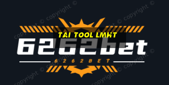 tai tool lmht