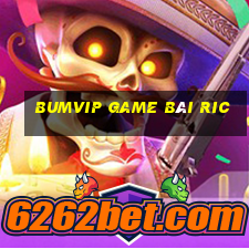 Bumvip Game Bài Ric