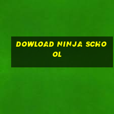 dowload ninja school