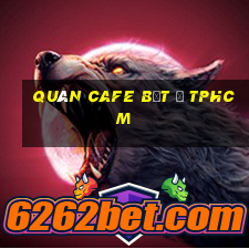 quán cafe bệt ở tphcm