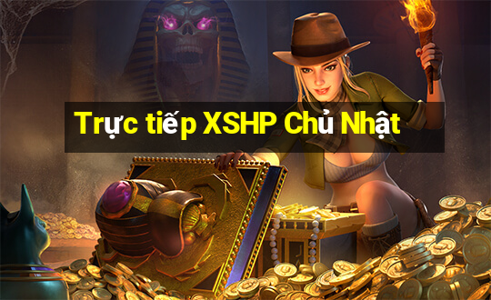 Trực tiếp XSHP Chủ Nhật