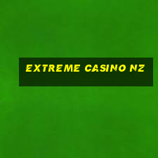 extreme casino nz