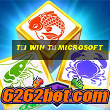 tải win từ microsoft