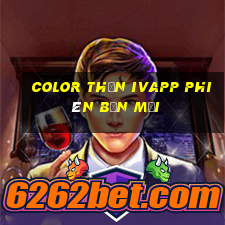 Color Thần ivapp phiên bản mới