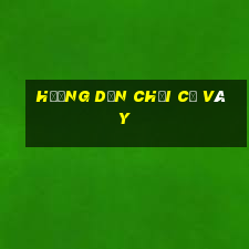 hướng dẫn chơi cờ vây