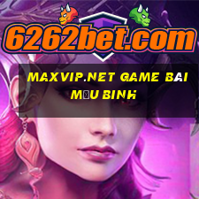 Maxvip.Net Game Bài Mậu Binh