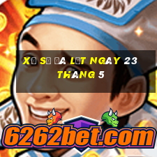 xổ số đà lạt ngày 23 tháng 5