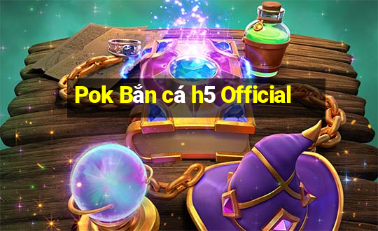 Pok Bắn cá h5 Official