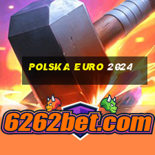 polska euro 2024