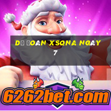 Dự đoán XSQNA ngày 7