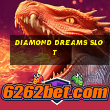 diamond dreams slot