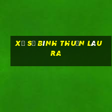 xổ số bình thuận lâu ra