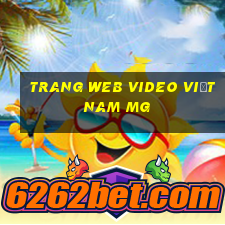 Trang web video Việt nam MG