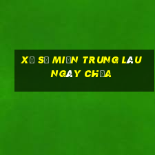 xổ số miền trung lâu ngày chưa