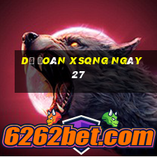 Dự đoán XSQNG ngày 27