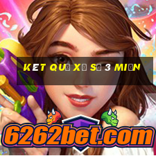 kêt quả xổ số 3 miền