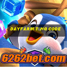 Dayfarm Tặng Code