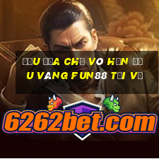 Đấu Địa Chủ Vô Hạn Đậu Vàng Fun88 Tải Về