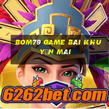 Bom79 Game Bài Khuyến Mãi