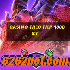 Casino Trực tiếp 188bet