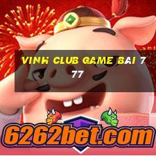 Vinh Club Game Bài 777