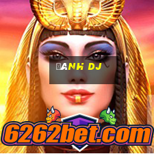 đánh dj