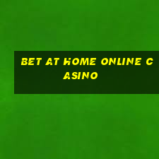 bet at home online casino