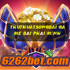 Thuthuatsongbai Game Bài Phái Mạnh