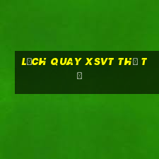 Lịch quay XSVT thứ tư