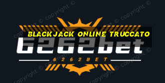 blackjack online truccato