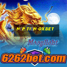 nạp tiền oxbet