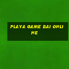 playa game bai online