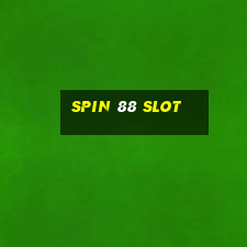 spin 88 slot