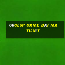 68Clup Game Bài Ma Thuật