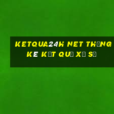 ketqua24h net thống kê kết quả xổ số