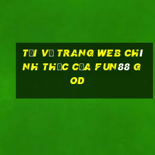 Tải về trang web chính thức của Fun88 God