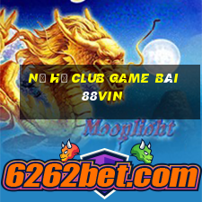 Nổ Hũ Club Game Bài 88Vin