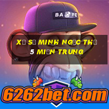 xổ số minh ngọc thứ 5 miền trung