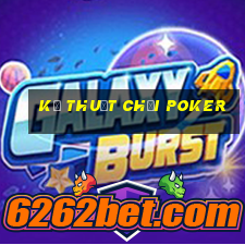 kỹ thuật chơi poker